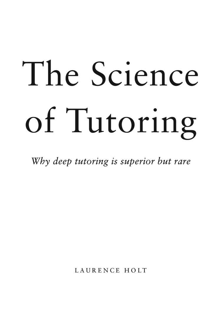 The Science Of Tutoring book by Laurence Holt